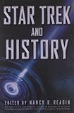 Star Trek and History (Wiley Pop Culture and History)